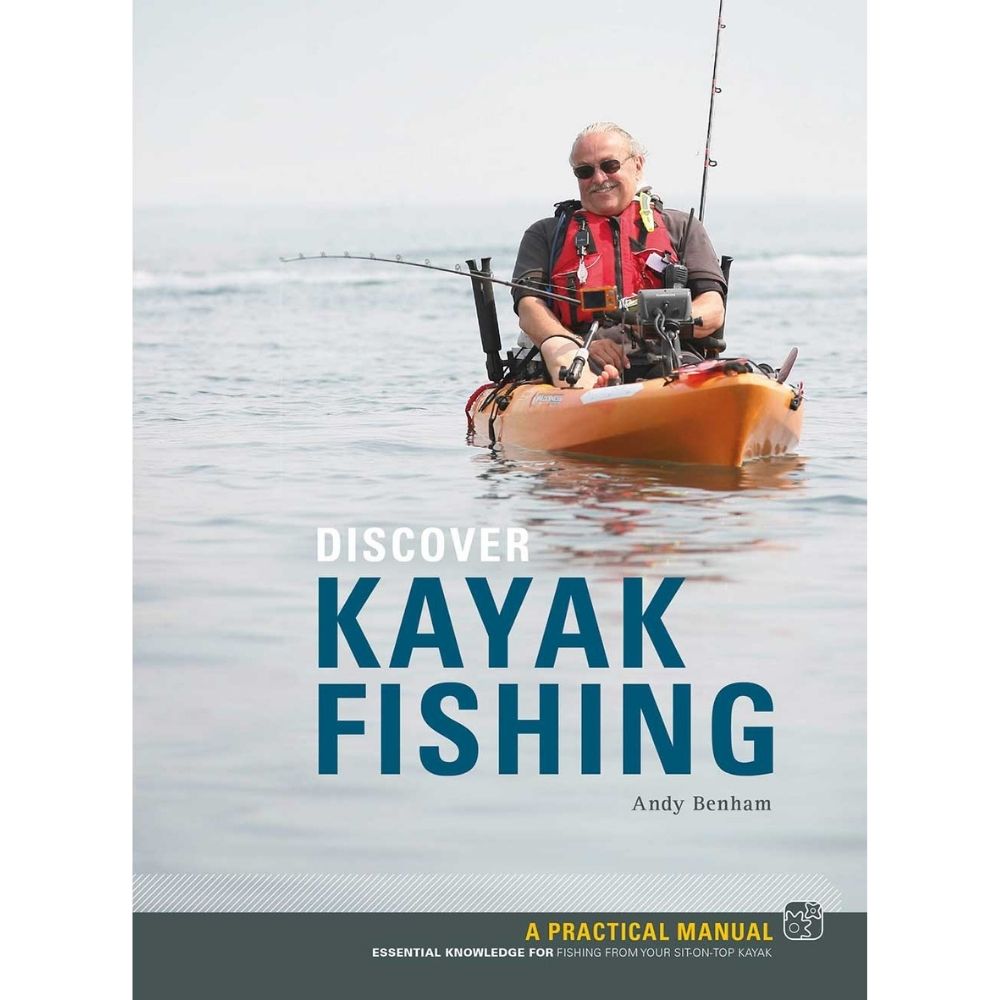 Discover Kayak Fishing Andy Benham